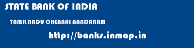 STATE BANK OF INDIA  TAMIL NADU CHENNAI NANDANAM   banks information 
